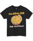Globalize the Hummus T-Shirt - Shop Israel