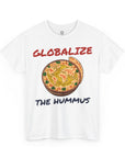 Globalize the Hummus T-Shirt - Shop Israel