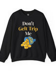 Don't Gelt Trip Me Sweatshirt in Black - Shop Israel