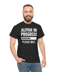 Aliyah In Progress T-Shirt - Shop Israel
