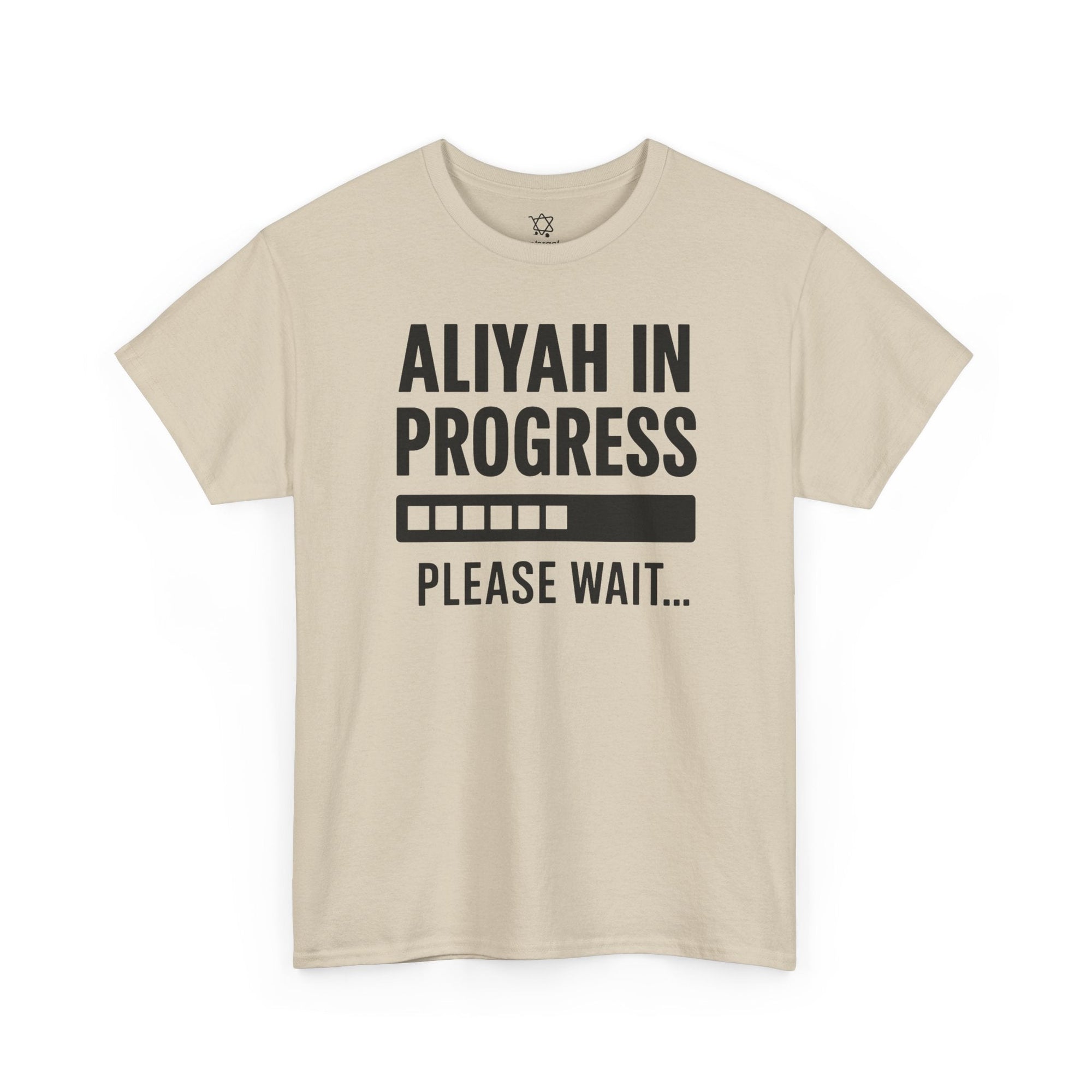 Aliyah In Progress T-Shirt - Shop Israel