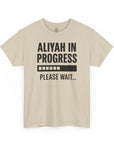 Aliyah In Progress T-Shirt - Shop Israel