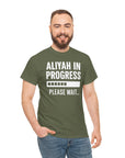 Aliyah In Progress T-Shirt - Shop Israel