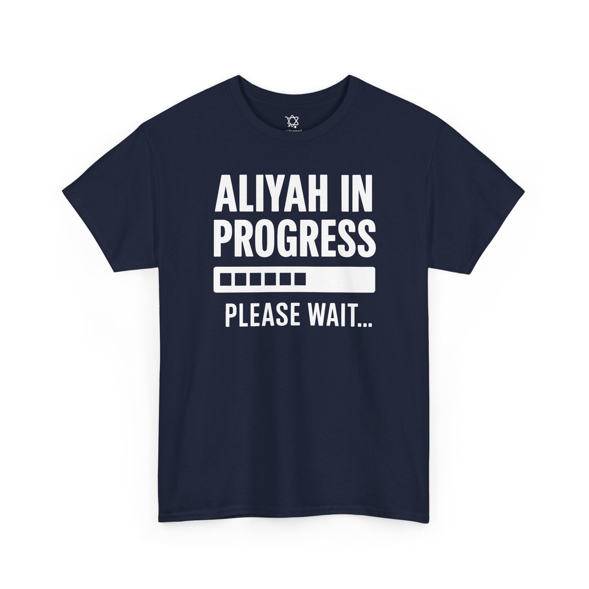 Aliyah In Progress T-Shirt - Shop Israel