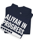 Aliyah In Progress T-Shirt - Shop Israel