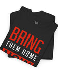 Bring Them Home Now T-Shirt - Shop Israel