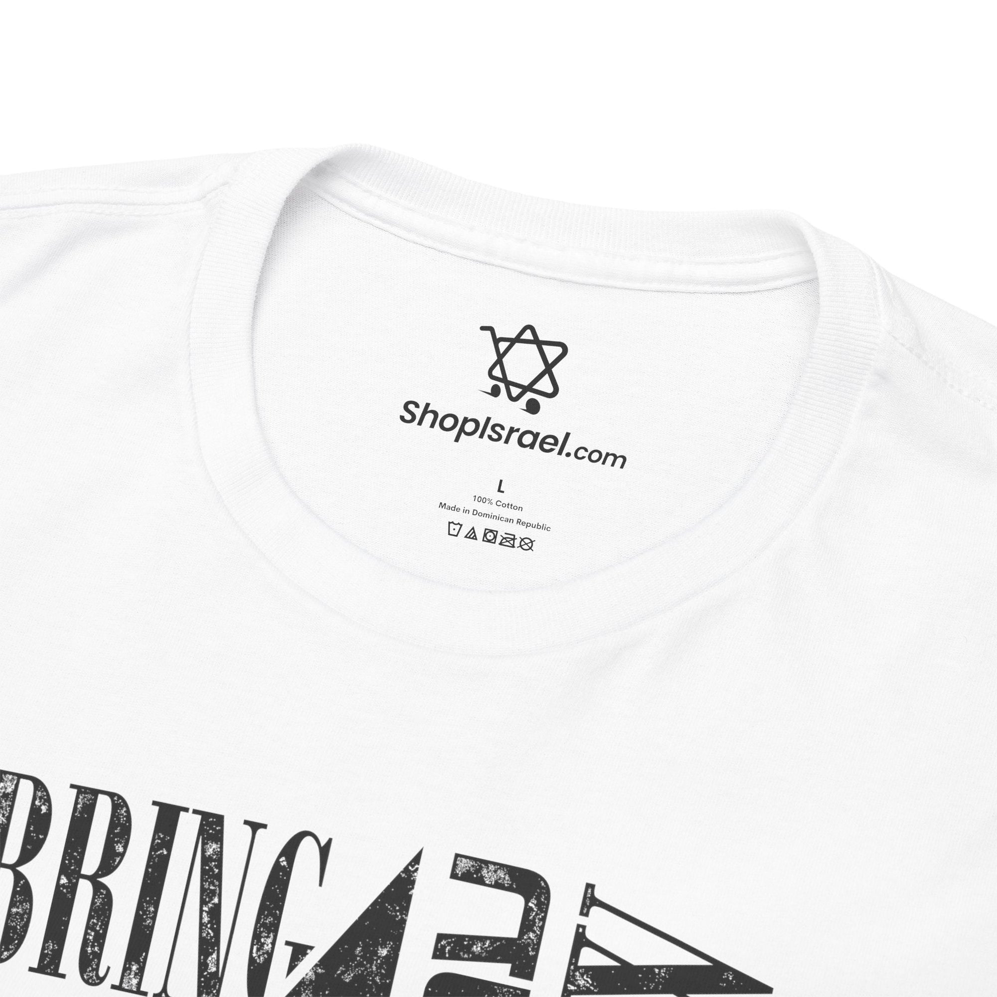 Bring Them Home T-Shirt - Shop Israel