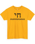 Chai Maintenance T-Shirt - Shop Israel