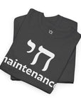 Chai Maintenance T-Shirt - Shop Israel