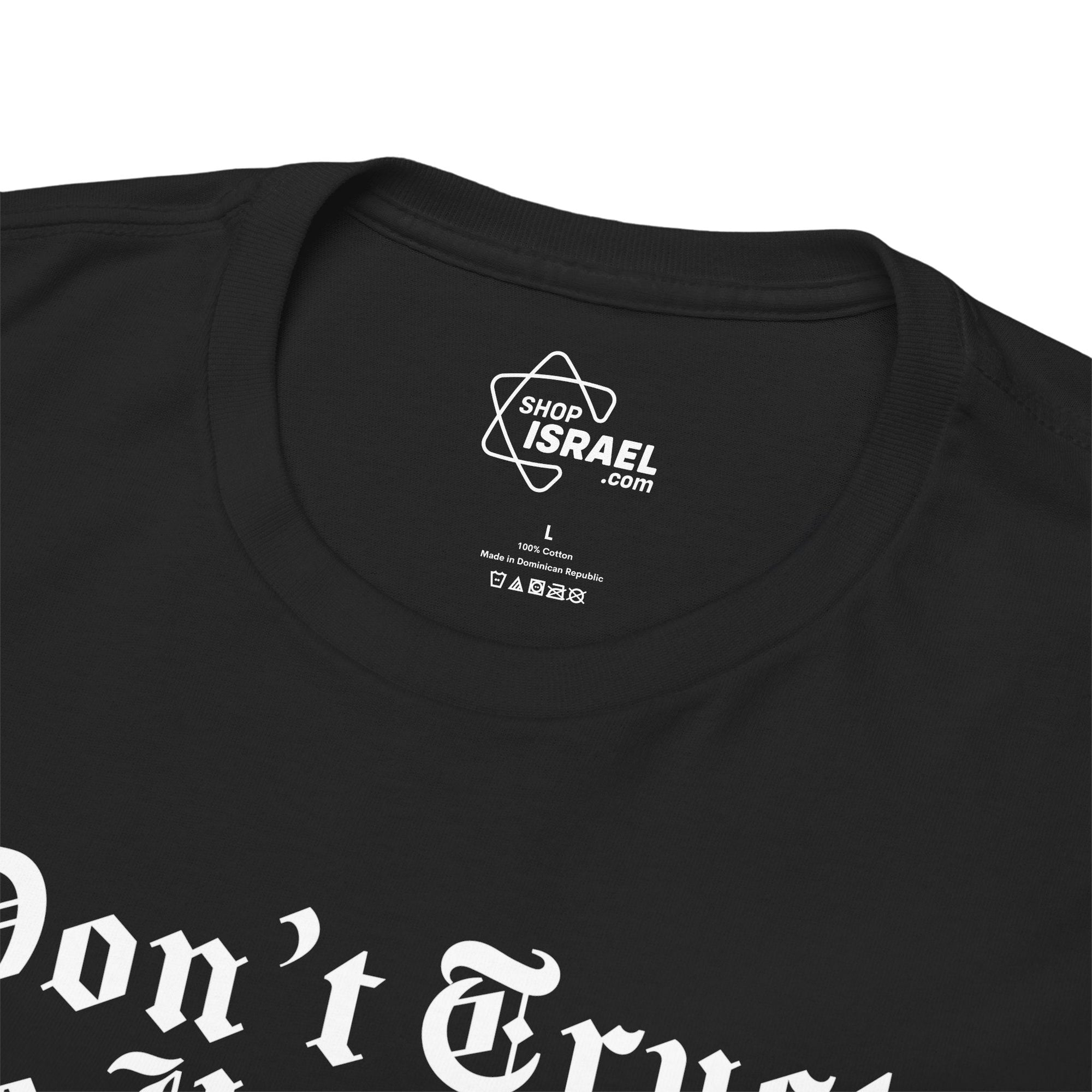 Don't Trust the Headlines T-Shirt - Shop Israel