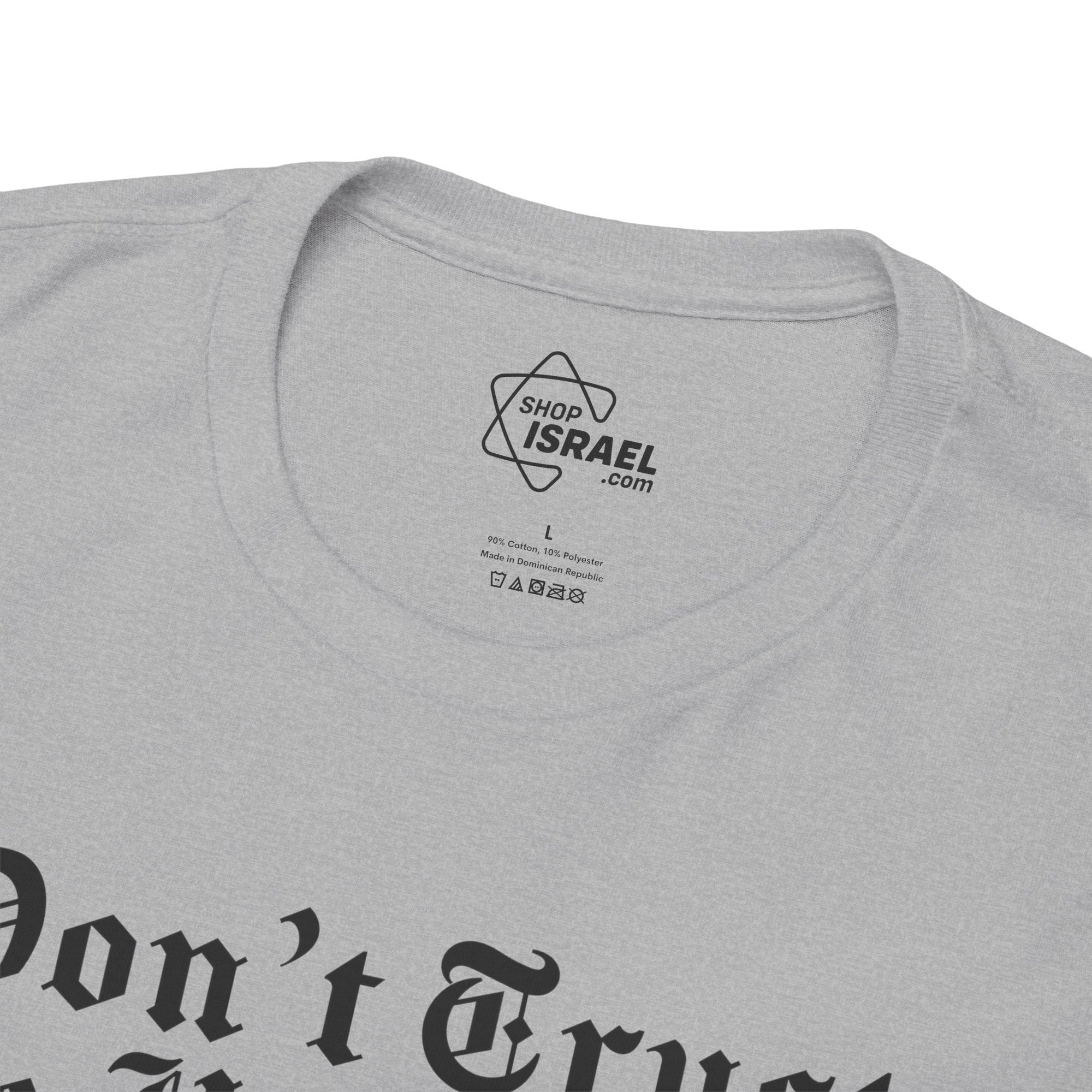 Don't Trust the Headlines T-Shirt - Shop Israel
