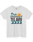Dreaming of Tel Aviv T-Shirt - Shop Israel