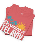 Dreaming of Tel Aviv T-Shirt - Shop Israel