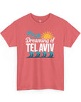 Dreaming of Tel Aviv T-Shirt - Shop Israel