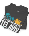 Dreaming of Tel Aviv T-Shirt - Shop Israel