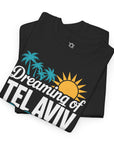 Dreaming of Tel Aviv T-Shirt - Shop Israel