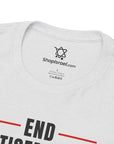 End Anti - Semitism T-Shirt - Shop Israel