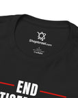 End Anti - Semitism T-Shirt - Shop Israel