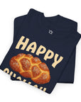 Happy Challah Days T-Shirt - Shop Israel