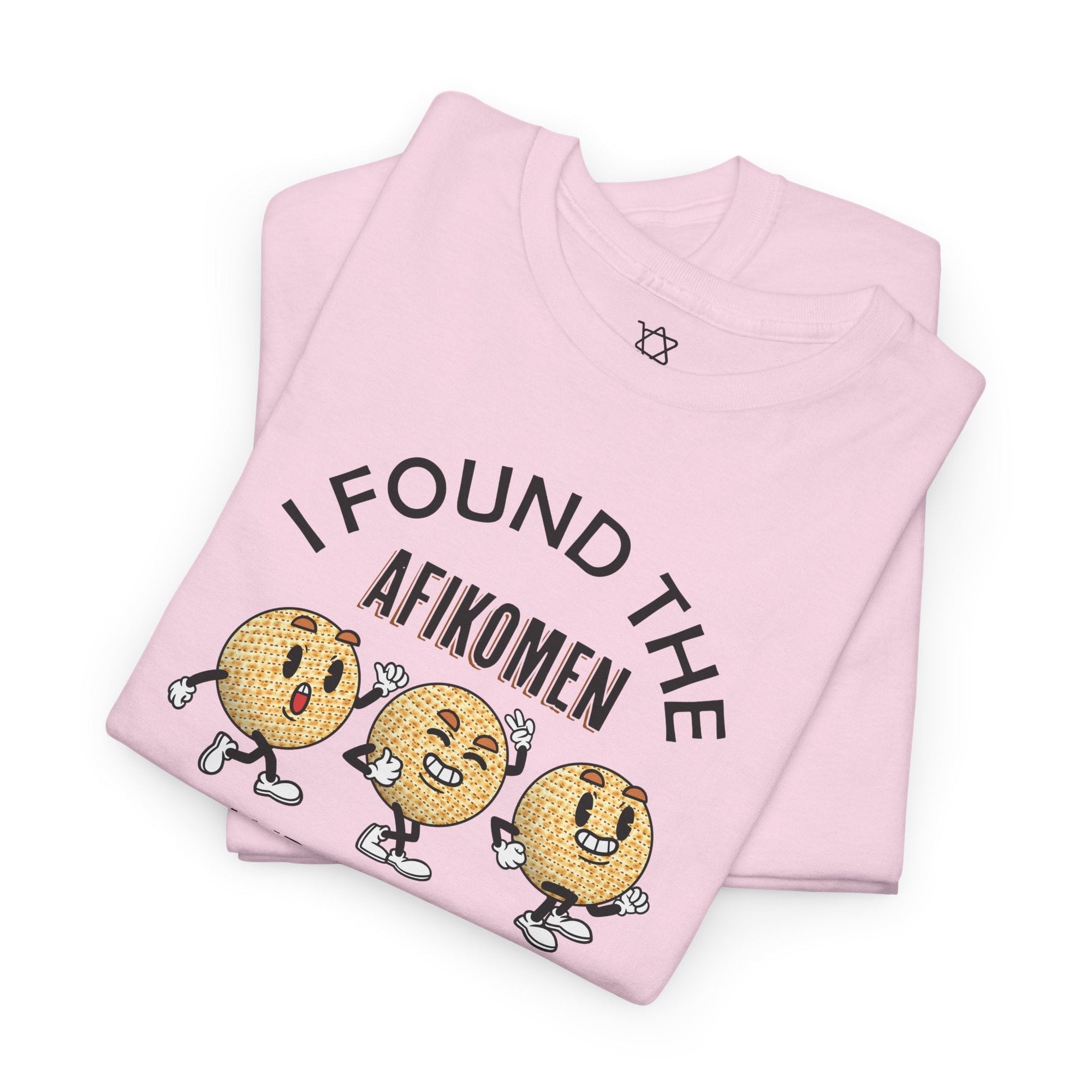 I Found the Afikomen T-Shirt - Shop Israel
