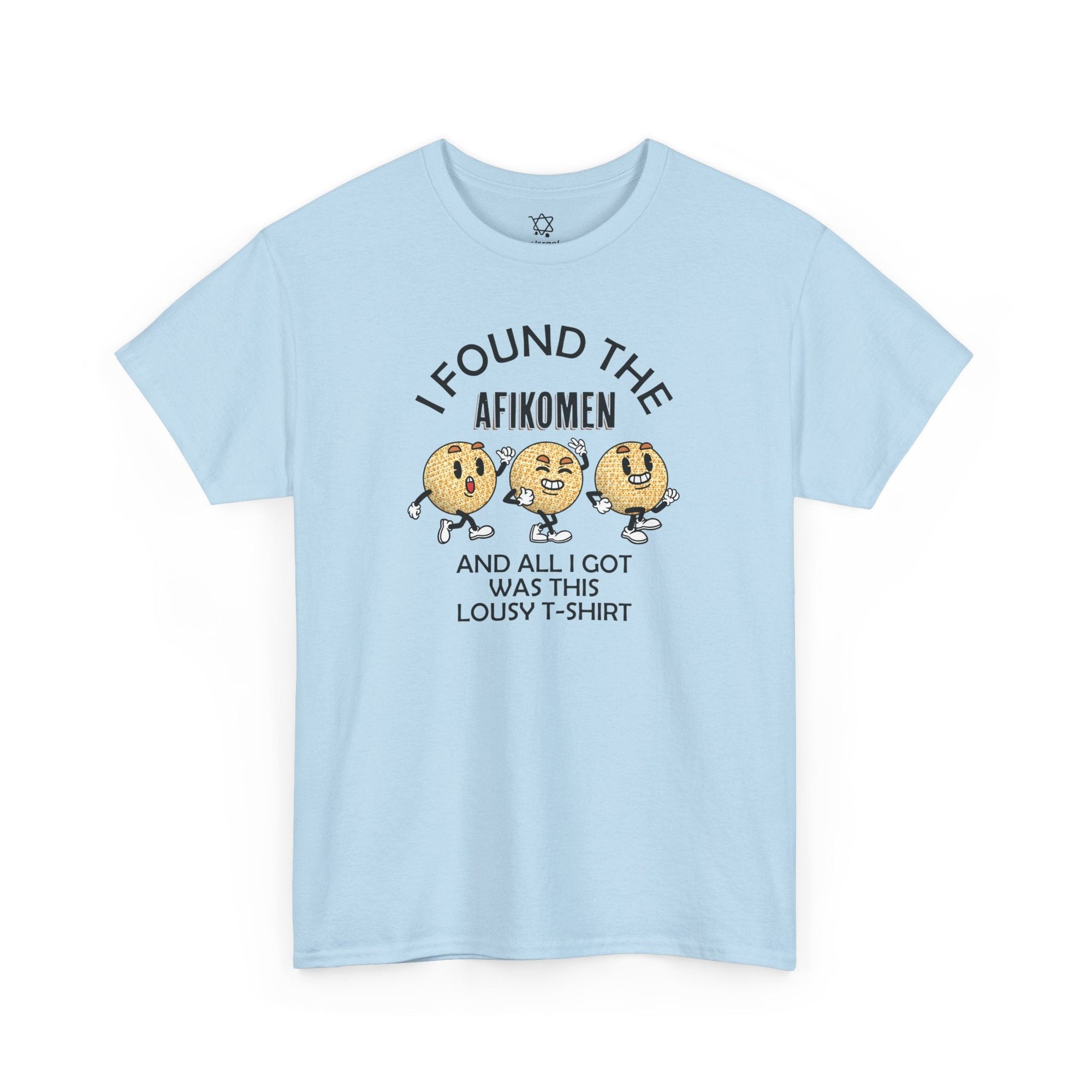 I Found the Afikomen T-Shirt - Shop Israel