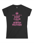 Keep Calm Jewish Mother Women's T-Shirt - Shop Israel