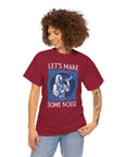 Let's Make Some Noise T-Shirt - Shop Israel
