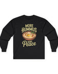 More Hummus More Peace Long Sleeve T-Shirt - Shop Israel