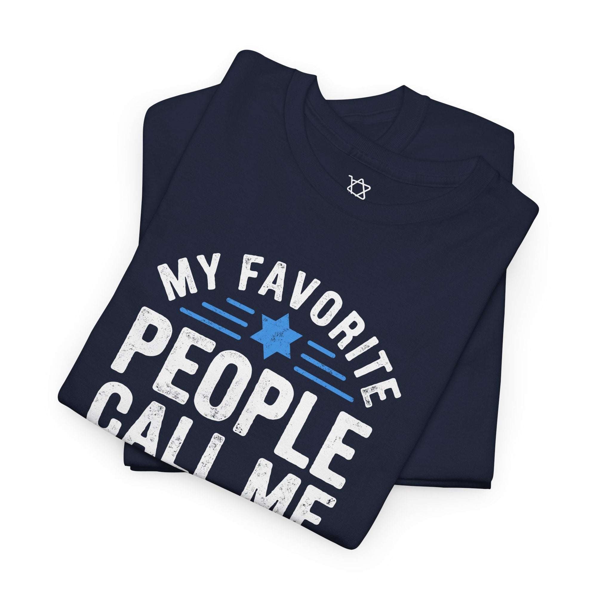 My Favorite People Call Me Abba T-Shirt - Shop Israel