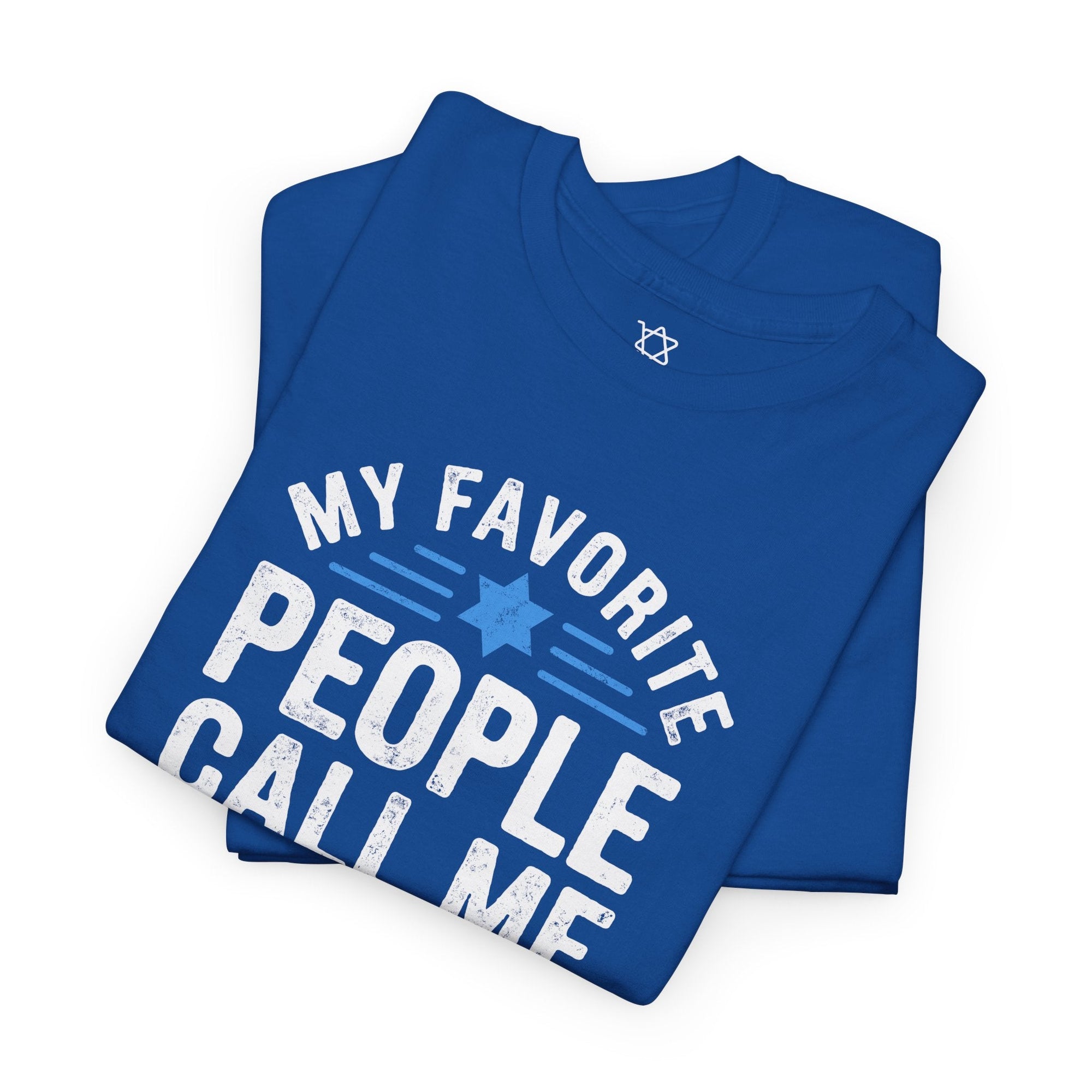 My Favorite People Call Me Abba T-Shirt - Shop Israel