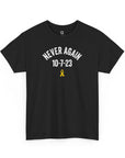 Never Again 10 - 7 - 23 T-Shirt - Shop Israel