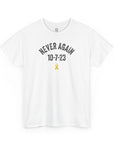 Never Again 10 - 7 - 23 T-Shirt - Shop Israel