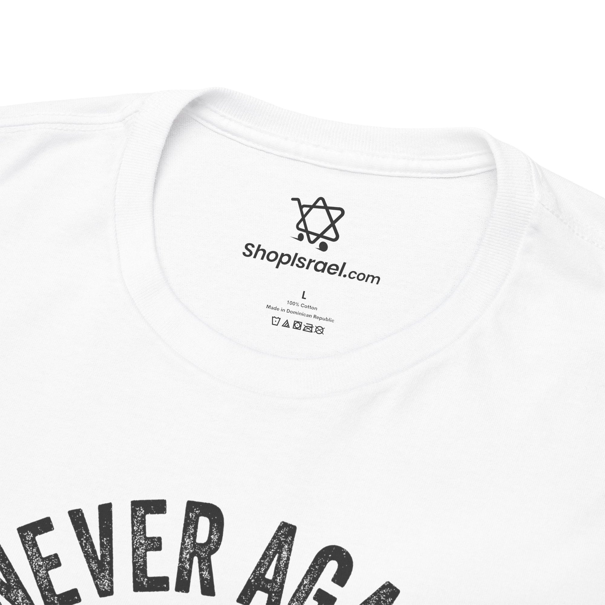 Never Again 10 - 7 - 23 T-Shirt - Shop Israel