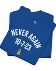 Never Again 10 - 7 - 23 T-Shirt - Shop Israel