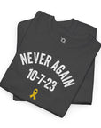 Never Again 10 - 7 - 23 T-Shirt - Shop Israel