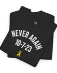 Never Again 10 - 7 - 23 T-Shirt - Shop Israel