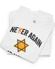 Never Again Is Now T-Shirt - Shop Israel