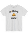 Never Again Is Now T-Shirt - Shop Israel