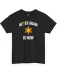 Never Again Is Now T-Shirt - Shop Israel