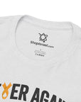 Never Again Is Now T-Shirt - Shop Israel