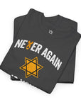 Never Again Is Now T-Shirt - Shop Israel