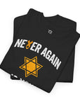 Never Again Is Now T-Shirt - Shop Israel