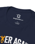 Never Again Is Now T-Shirt - Shop Israel