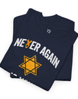 Never Again Is Now T-Shirt - Shop Israel