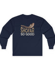 Shofar So Good Long Sleeve T-Shirt - Shop Israel