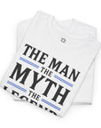 The Man The Myth The Legend Abba T-Shirt - Shop Israel