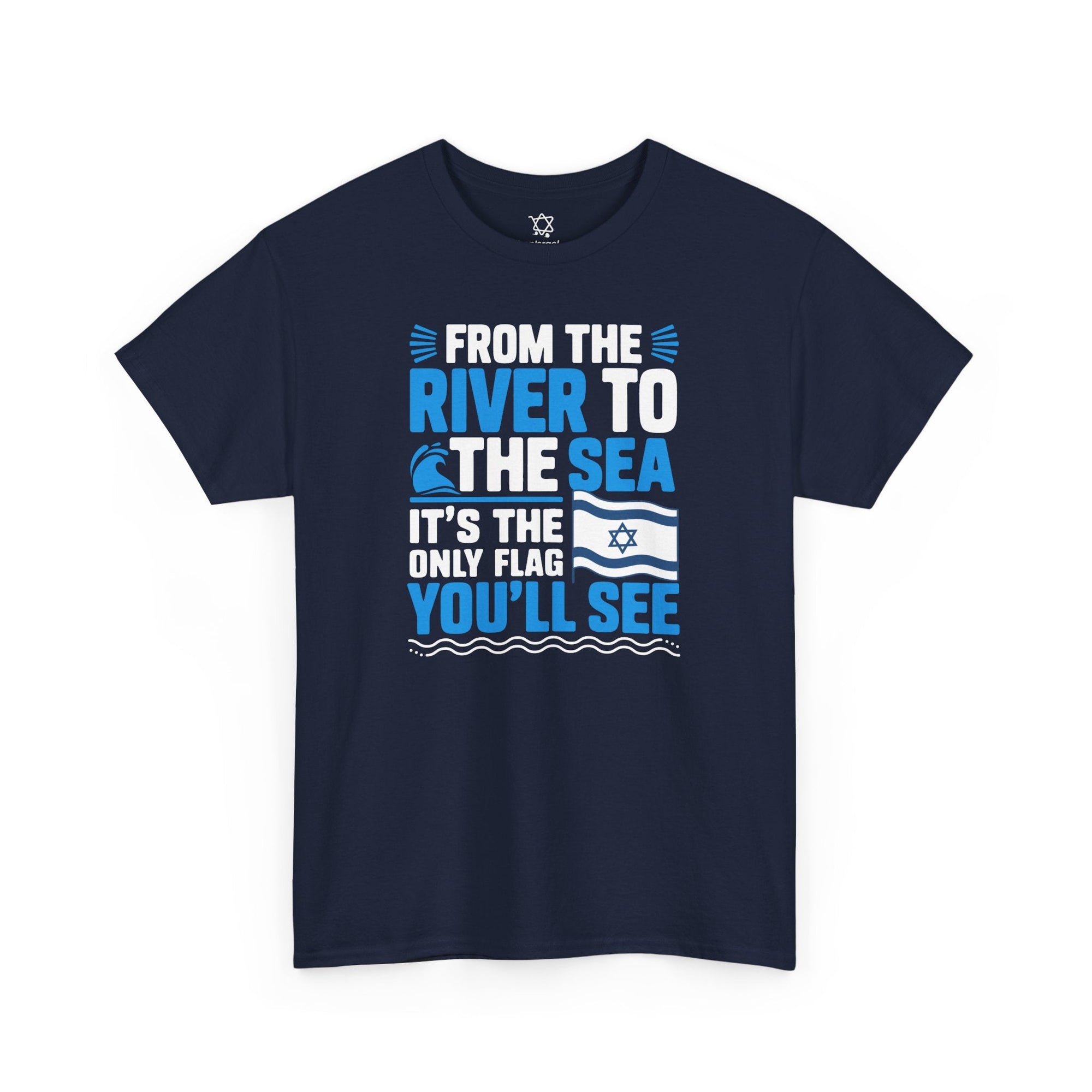The Only Flag You'll See T-Shirt - Shop Israel