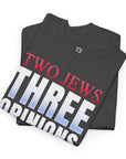 Two Jews Three Opinions T-Shirt - Shop Israel