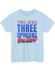 Two Jews Three Opinions T-Shirt - Shop Israel