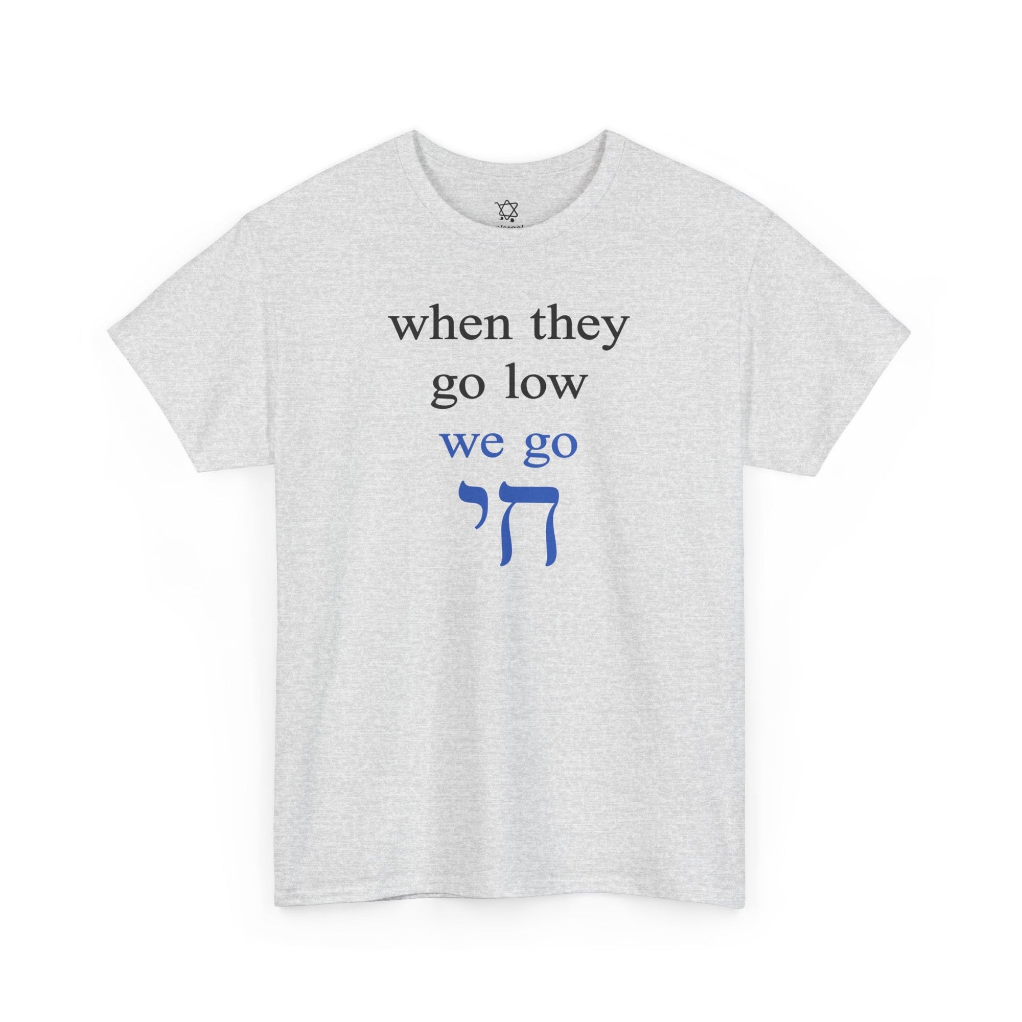 We Go Chai T-Shirt - Shop Israel
